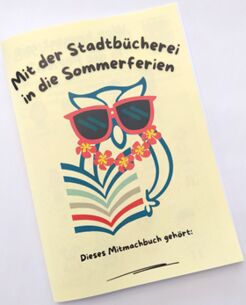 Mitmachbuch für die Sommerferien aus der Stadtbücherei