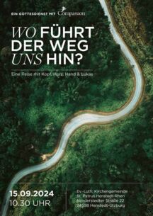 Compassion Gottesdienst " Wo führt der Weg uns hin?"