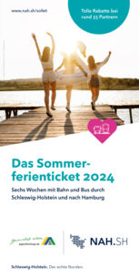 Das Sommerferienticket Schleswig-Holstein ist da!