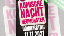 3. Komische Nacht Neumünster auf 11.11.21 verschoben