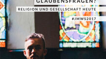 „Glaubensfragen? – Religion und Gesellschaft heute“