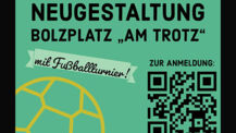  Neugestaltung Bolzplatz „Am Trotz“ - mit Fußballturnier